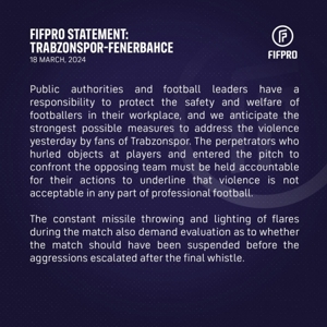 Tuyên bố của FIFPRO về xung đột Fenerbahce: Chính quyền có trách nhiệm bảo vệ sự an toàn và phúc lợi của các cầu thủ