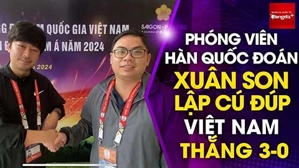 Phóng viên Hàn Quốc dự đoán Xuân Son ghi cú đúp, Hoàng Đức một bàn vào lưới Thái Lan