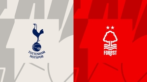 Đội hình xuất phát Tottenham vs Forest: Son Heung-min và Werner xuất phát, Maddison và Johnson thi đấu