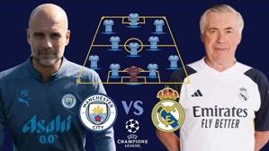 Man City vs Real sẽ sử dụng đội hình khủng cỡ nào cho đại chiến?